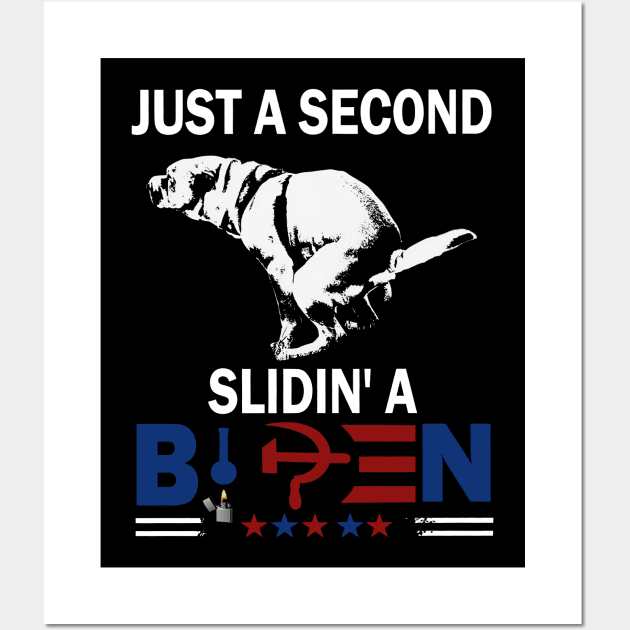 Dog Just A Second Slidin' A Biden Wall Art by Marcelo Nimtz